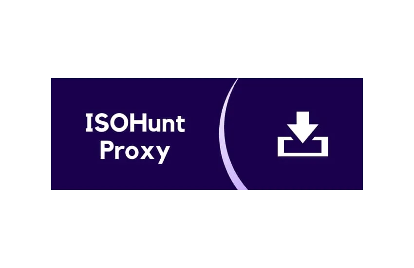 IsoHunt Proxy (Best 100% Legit Website For Unblock IsoHunt)