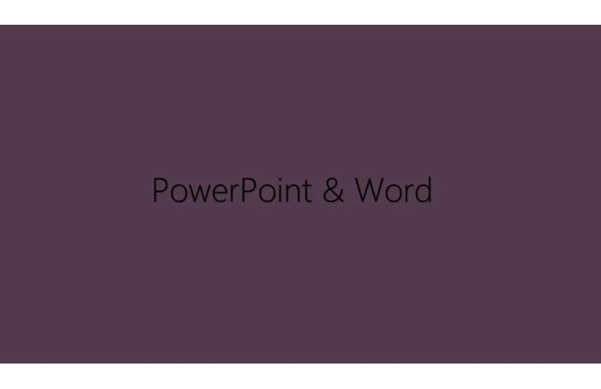 word و PowerPoint